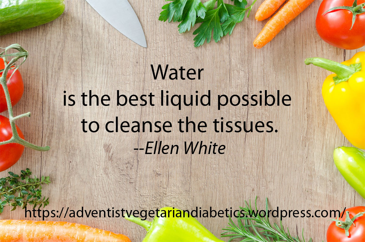 First Month, Second Week – Water – Adventist Vegetarian Diabetics