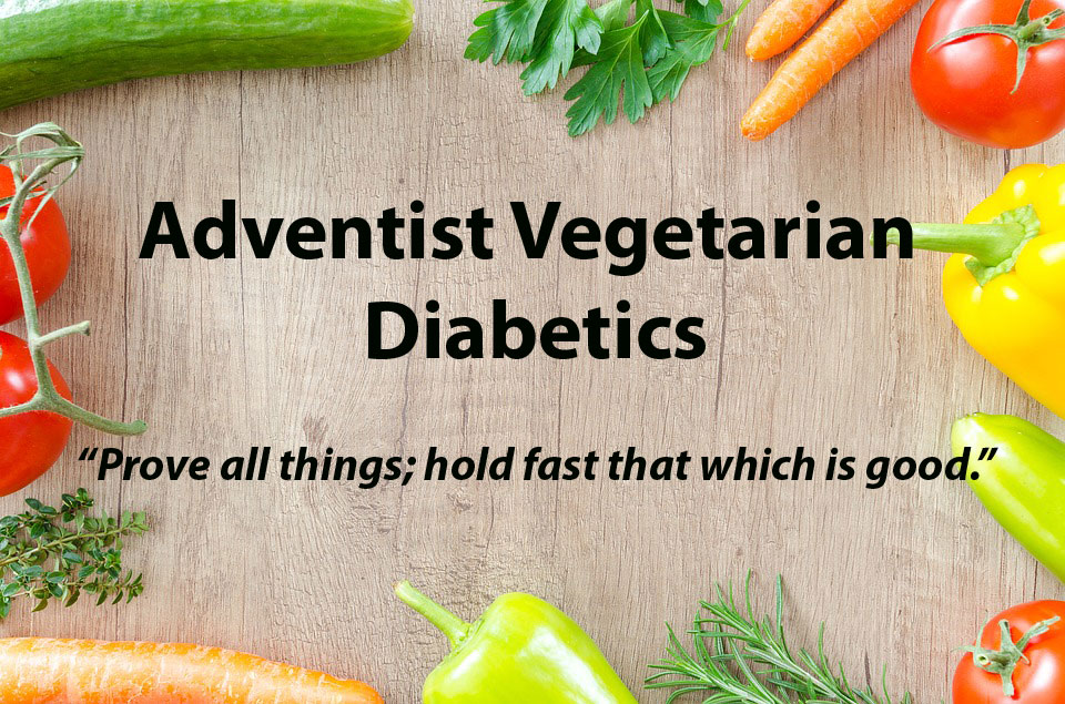 QuickStart Guide to Adventist Vegetarian&nbsp;Diabetics™